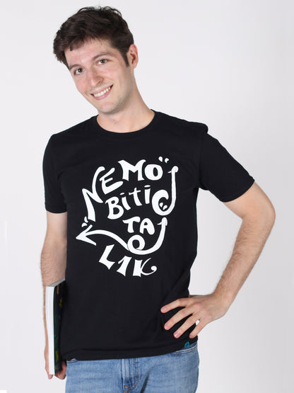 NEMOJ BITI TAJ L1K - CRNA MAJICA