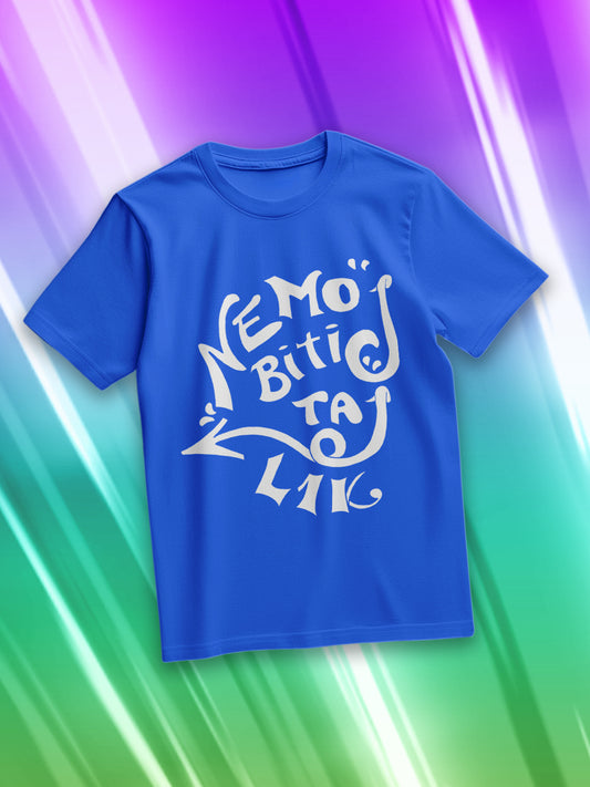 NEMOJ BITI TAJ L1K - PLAVA MAJICA